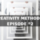 Creativity methods Part 2